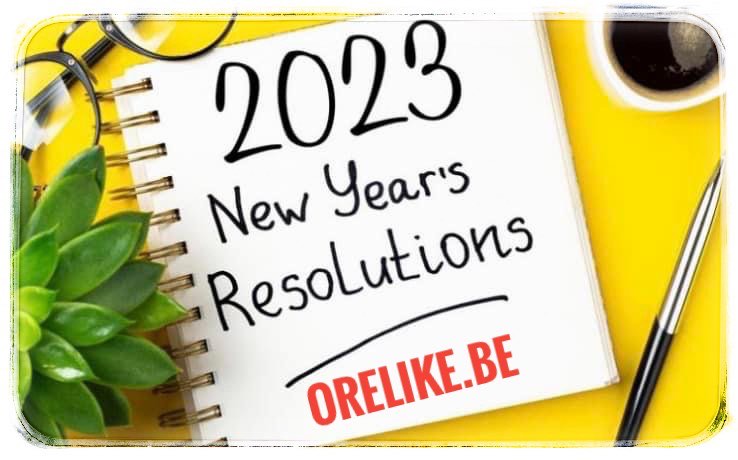 Bonnes résolutions 2023 by orelike.be